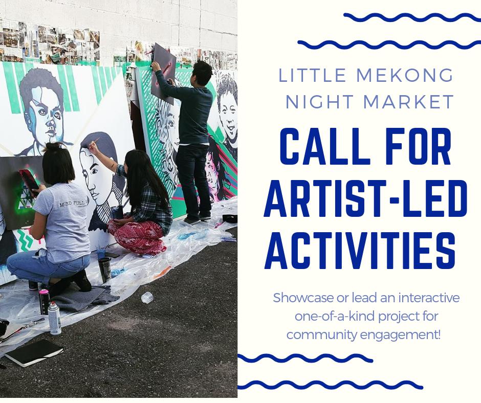 Call for Artists! <a href="/littlemekong/">Little Mekong</a> is looking for local artists from the Twin Cities to showcase and/or lead interactive one-of-a-kind project/s that welcome the community to take a part of.  Contact NightMarket@littlemekong.com!