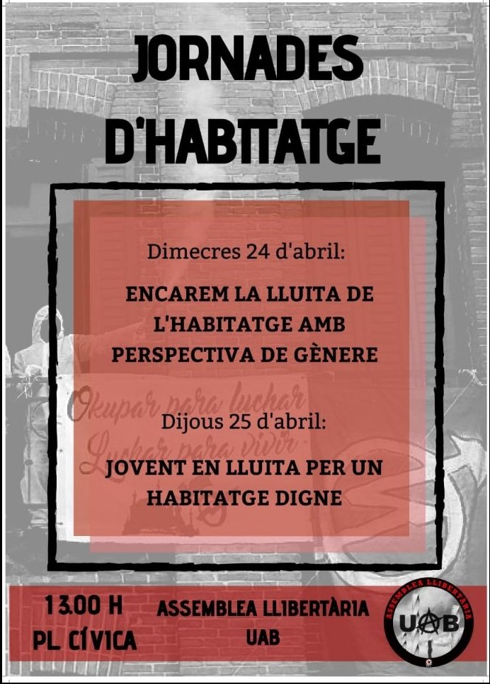 Batzac_JL's tweet photo. [Barcelona] #Barcelona 

🏠🏡Aquests dimecres i dijous, no us perdeu les jornades d'habitatge que organitza l'Assemblea Llibertària de la UAB!

A les 13:00h a la Plaça Cívica. https://t.co/naqIVsNpMd