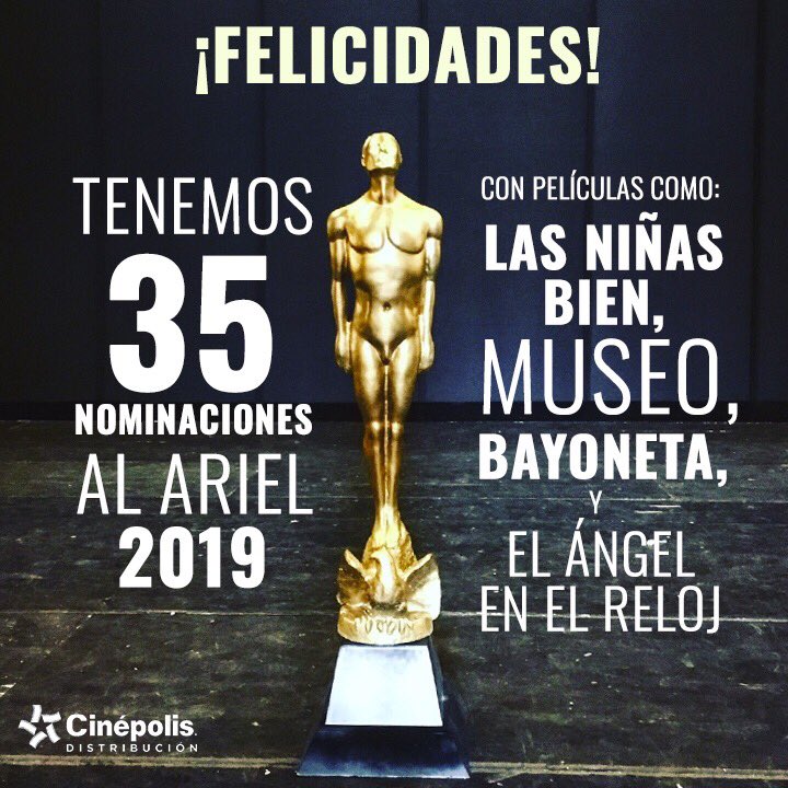 Estamos emocionados con nuestras grandes películas que reúnen 35 nominaciones al #Ariel2019. ✨
 <a href="/NinasBienPeli/">LasNiñasBienFilm</a>, <a href="/museothefilm/">Museo The Film</a>, #Bayoneta y #ElÁngelEnElReloj en lo mejor del cine. 
📌 Premiación el 24 de Junio en la <a href="/CinetecaMexico/">Cineteca Nacional</a>.
#NominadosAriel2019 <a href="/AcademiaCineMx/">AMACC</a>
