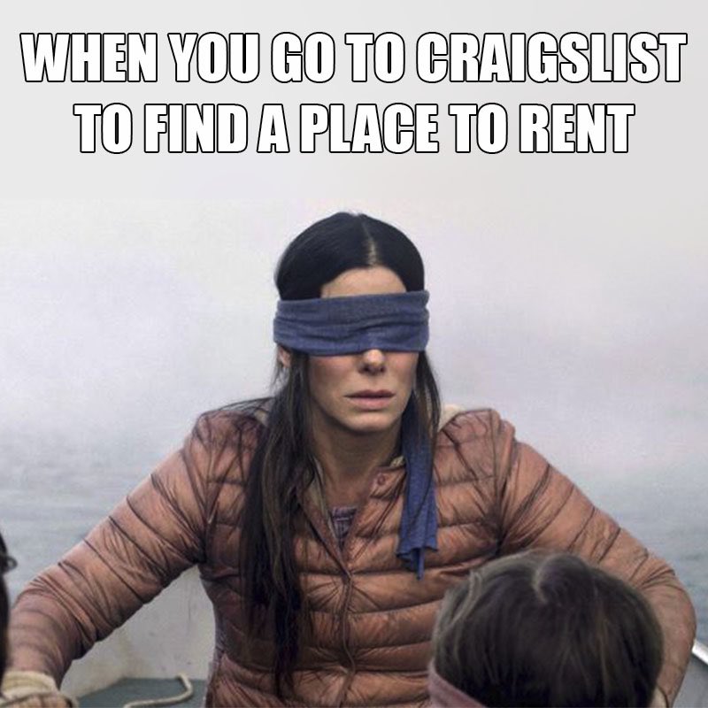 renter_rants's tweet photo. Exploring the depths of #craigslist like...
#renterrants #birdbox #memes #rentals #tenantproblems #rentalproblems https://t.co/BWhEfnAMzO