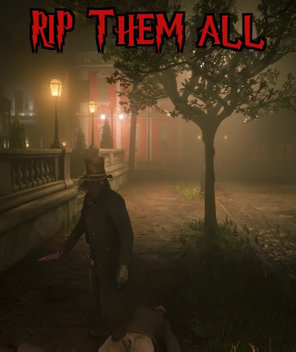 JackRipperinski's tweet photo. The Mind of a Madman
The Butcher of Saint Denis

#RedDeadRedemption2 #RedDeadOnline #Xbox #PS4 #GamesPeoplePlay #SaintDenis #Whitechapel #RedDeadRedemption #roleplaying #Serialkiller #ButcherofSaintDenis https://t.co/w9BWc3ZjGX