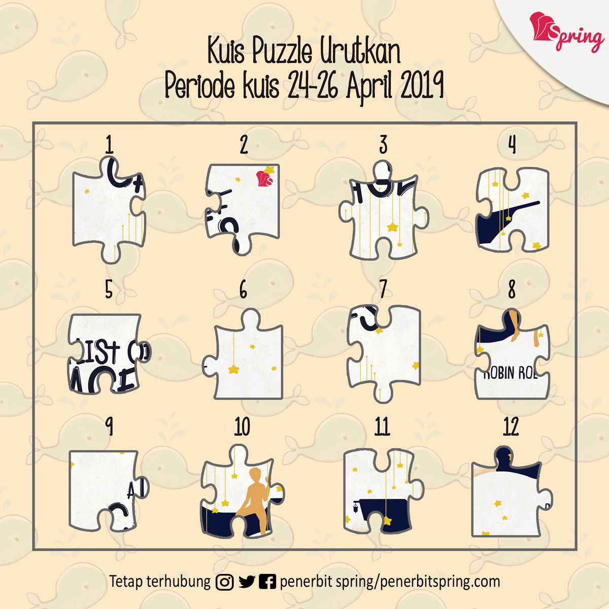 penerbitspring's tweet image. Waktunya ikutan kuis dari novel A List Of Cages. Pastikan kamu sudah baca dan memahami rule kuisnya yah!

Kuisnya, urutkan puzzle dari cover novel A List Of Cages dengan benar. Tulis jawaban kamu di kolom komentar. 

Periode kuis 24-26 April 2019

#PenerbitSpring 
#KuisSpring