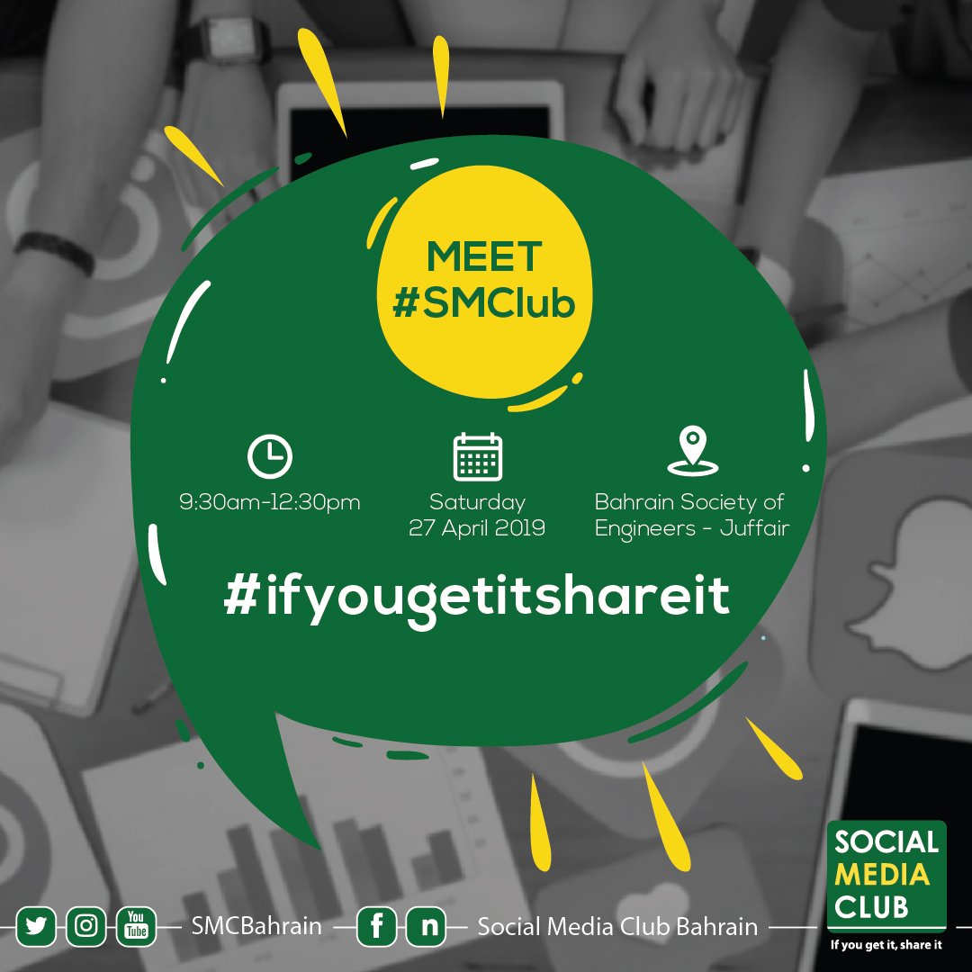 شاركونا يوم السبت 27 ابريل 2019 في لقاء 
 Meet #SMClub #Ifyougetitshareit
لمناقشة خطط النادي لهذا العام  وكيفية المشاركة والاستفادة من المبادرات القادمة.. في #البحرين.