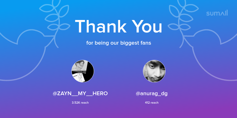 BelivelnLarry's tweet photo. Our biggest fans this week: @ZAYN__MY__HERO, @anurag_dg. Thank you! via https://t.co/sL6Oba05UI https://t.co/USpO7AMA2K
