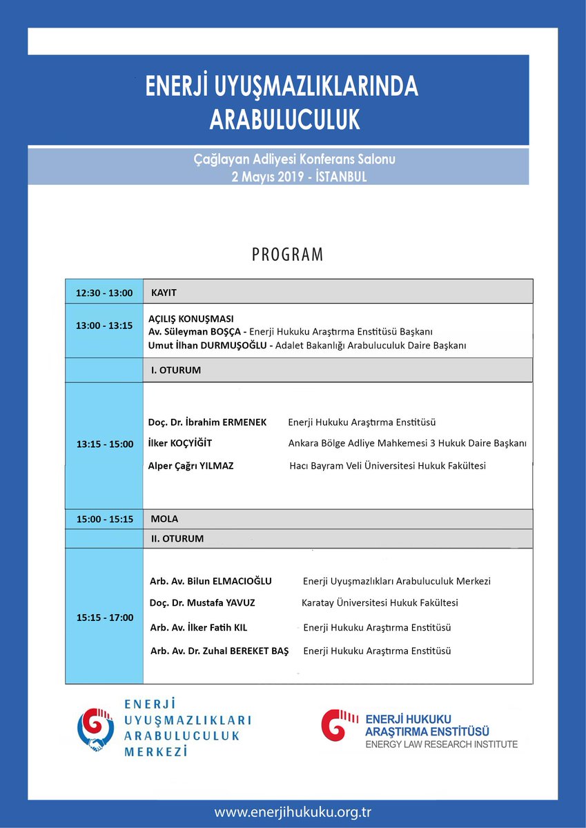 "Enerji Uyuşmazlıklarında Arabuluculuk Paneli"
Tarih : 02 Mayıs 2019
Saat  : 12:30-17:00
Yer   :  Çağlayan Adliyesi Konferans Salonu - İstanbul
Kayıt ve Bilgi İçin:
T: 0312 970 20 34
<a href="/suleymanbosca/">Suleyman Bosca</a> <a href="/Arabuluculuk_/">Arabuluculuk Daire Başkanlığı</a> <a href="/Kavanin/">Yakob Kava</a> <a href="/MYilmazer_/">Mehmet Yılmazer</a> @MetinAY50546163 #arabuluculuk #enerji