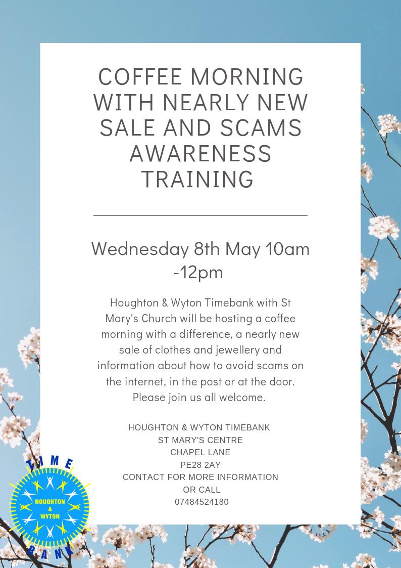 HoughtonTb's tweet photo. Join Houghton &amp; Wyton Timebank on Wednesday 8th of May, for a coffee morning with a difference. We will be holding a nearly new sale with clothes and jewellery raising funds for St Mary's Church and also will be looking at scam prevention. All welcome 10am-12pm #coffeemorning https://t.co/JMlcpcLibo