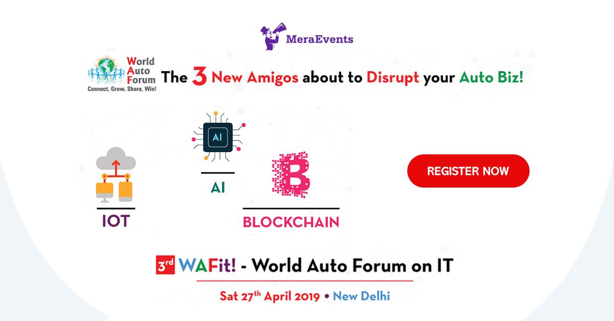 MeraEventsIndia's tweet photo. Something really exciting happening in the Auto Industry. find out!
World Auto Forum presents 3rd WAFit. Auto CIO's, CXO's and IT Heads in a hall for a day. Hurry! Register now to join: https://t.co/bcIGiZCSYR #WAFit2019 #WorldAutoForum #AI #IOT #Blockchain #NewDelhi #MeraEvents https://t.co/6gCy9w19nU