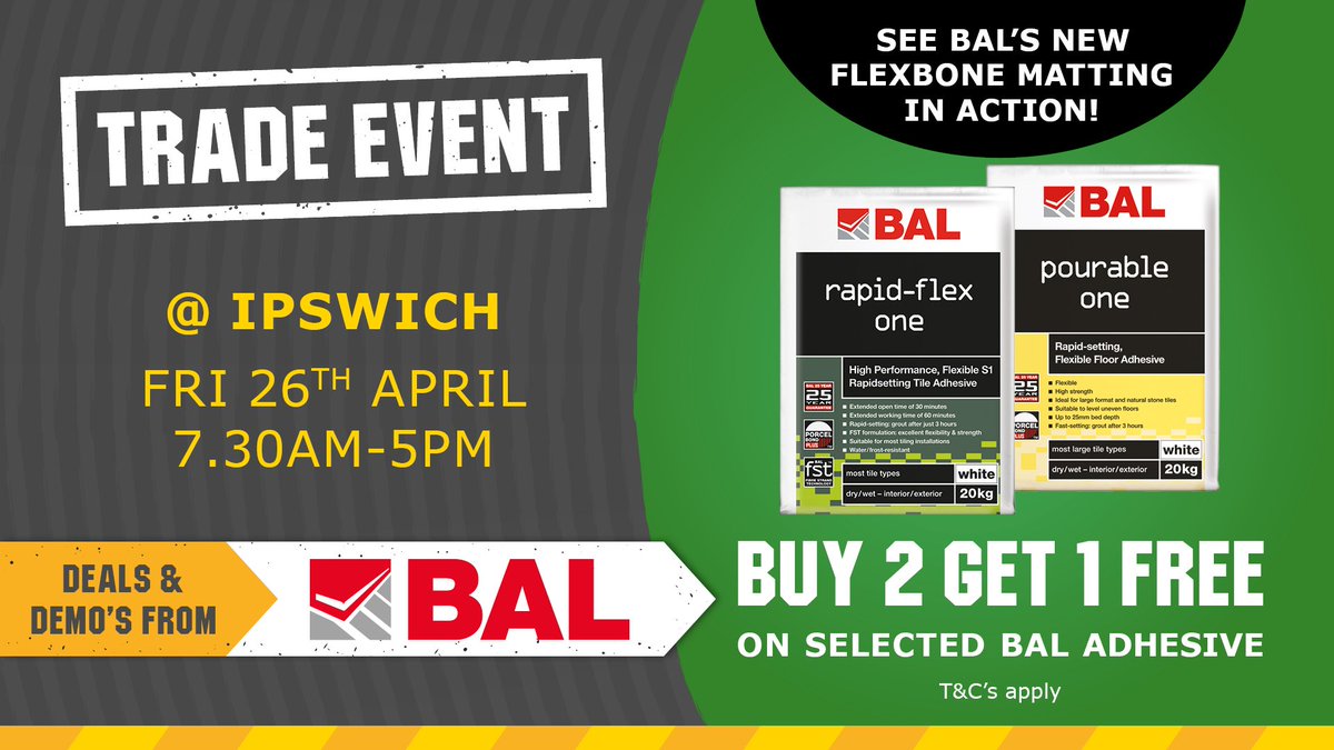 CTDTrade's tweet photo. TRADE EVENT @ Ipswich! Fri 26th April 7.30am-5pm 
👍🏻 Buy 2 get 1 FREE on selected @BALtiling adhesive
👍🏻 See BAL’s new Flexbone matting in action!
🥪 FREE Breakfast rolls while they last! https://t.co/Mpz8wTilks