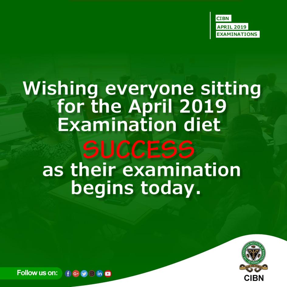 cibnigeria's tweet image. Wishing every sitting Candidate of the April 2019 Examination diet SUCCESS as they begin today. 
#CIBNCARES
#ExaminationWeek 
#Strive4Success