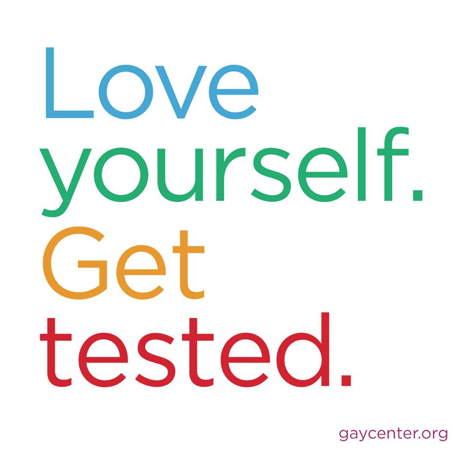Love yourself. Get tested.