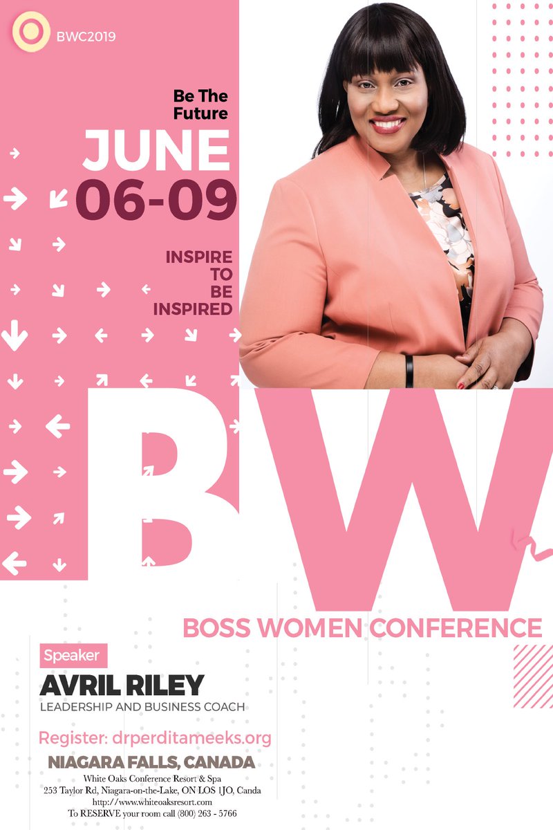 avrilmriley's tweet photo. Speaking at Boss Women conference June 6-9 in Niagara. White Oaks Resort with Dr. Perdita Meeks #boss #bosswomen #leadership https://t.co/nYwtFq0jJE