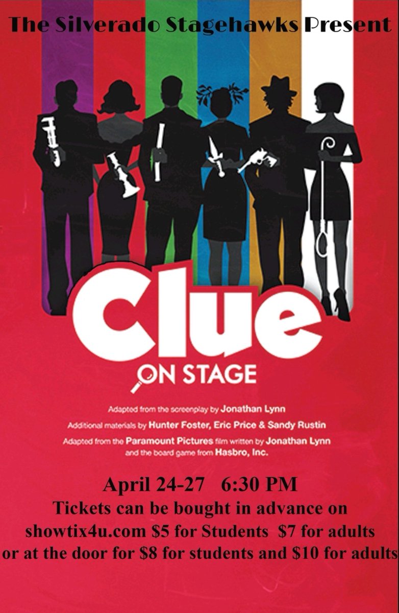 Clue opens tonight. Remember to buy your tickets in advance.