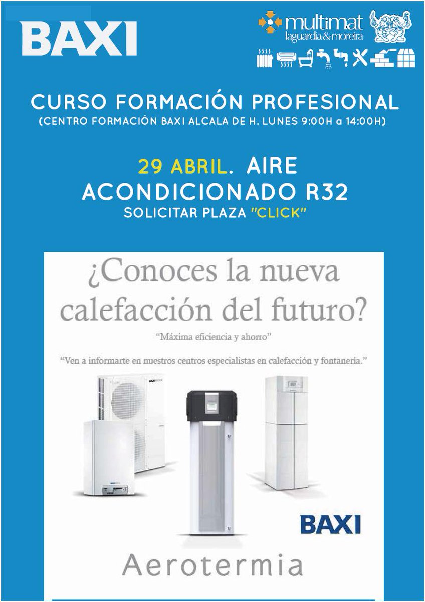 Multimat_LM's tweet photo. Lunes 29 de ABRIL centro formación BAXI ALCALÁ DE HENARES. curso AIRE ACONDICIONADO R32.   inscribete  https://t.co/rgPzhrJoej https://t.co/TWdrYkXKiy