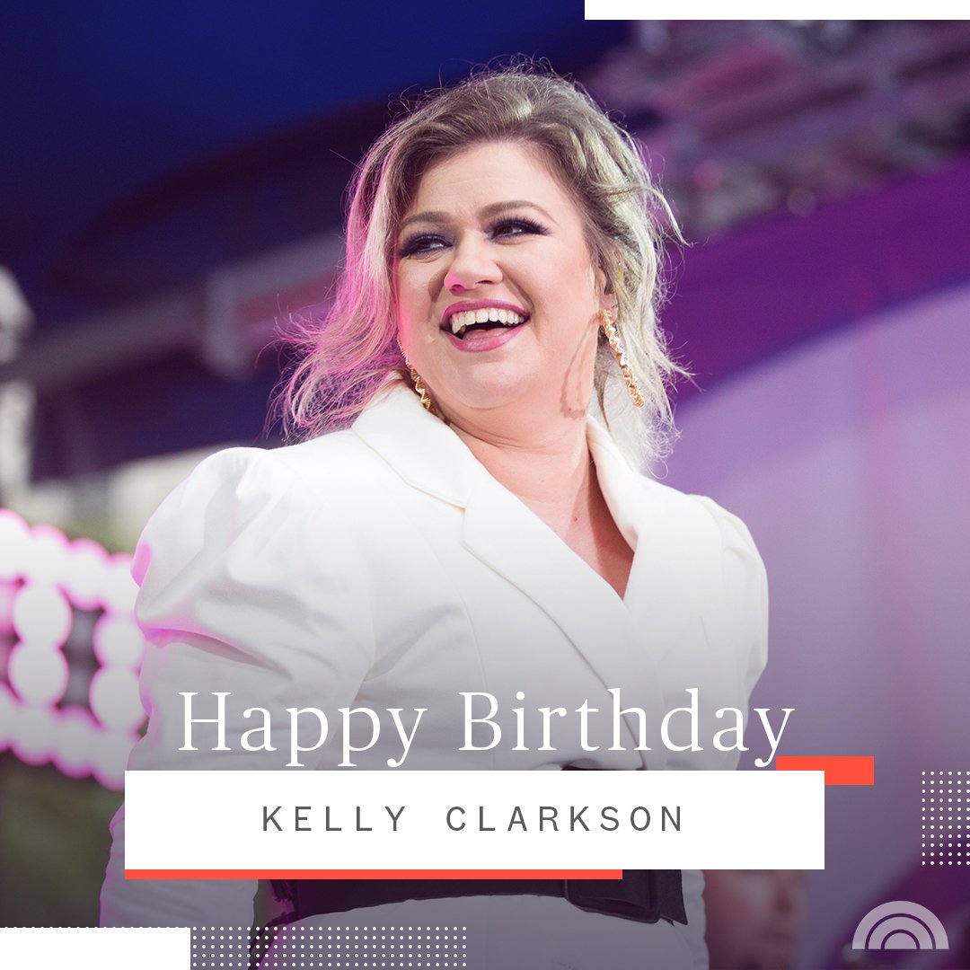 TODAY on Twitter: "Happy birthday to our friend Kelly Clarkson! https://t.co/3t49pEgkUK https://t.co/E7wsiu0rFG" / X