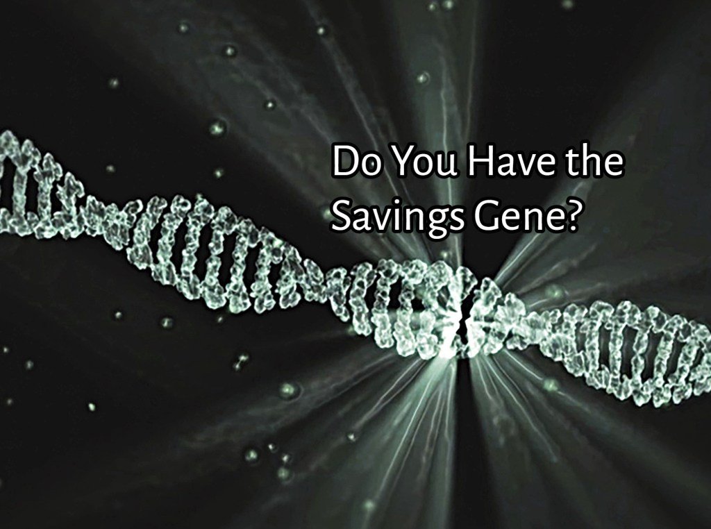 It's been a while! Glad to be back. Today I'm interested in the "Savings Gene". Do you have it??? millionairesby2030.com/2019/04/24/the…