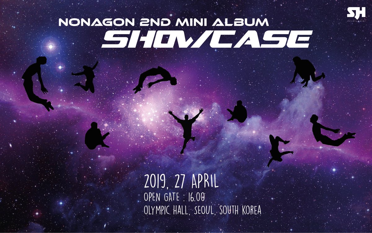 SJH_Ent's tweet photo. ㅤㅤㅤㅤㅤㅤㅤㅤ✰ : #NONAGON。❫

ㅤ 『 COMEBACK SHOWCASE！』
ㅤㅤㅤㅤ━━━━━━━━━━━━

ㅤㅤ➫ ；Date: April 27th, 2019
ㅤㅤㅤㅤ Open Gate: 18.00KST 
ㅤㅤㅤㅤㅤㅤㅤㅤㅤ  (16.00WIB)
ㅤㅤㅤㅤ Place: Olympic Hall, Seoul

#COMEBACK #TheySaidISaid #ThisApril https://t.co/XssNxTHXpm