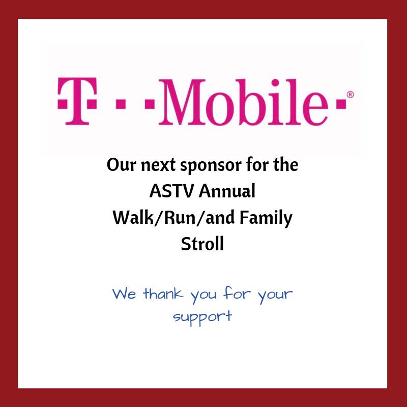 Thank you to our next sponsor for the Annual #ASTV Walk/Run/and Family Stroll! Thank you so much #TMobile for your support to our organization!