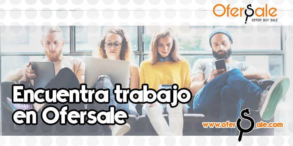 ofersale's tweet photo. Dile adios al desempleo y encuentra trabajo en Ofersale. Regístrate y publica tu síntesis curricular. Miles de personas hoy son parte de nuestra plataforma. No esperes más. #Empleo #Trabajo #Ofersale #Curriculum #BuscoTrabajo #TiendasVirtuales #ComprasVentas #Servicios #Productos https://t.co/thEwl70D32