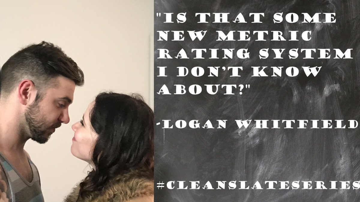 CleanSlateSerie's tweet photo. Episode 1 quote:
"Is that some new metric rating system I don't know about?"
-Logan Whitfield
#CleanSlateSeries https://t.co/qsrZKiJfxH