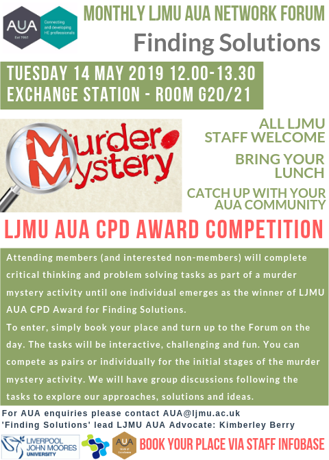 AUA_LJMU's tweet photo. Looking forward to May's LJMU AUA Network Forum on #FindingSolutions. Our 3rd & final @The_AUA endorsed LJMU AUA CPD Award Competition of the year for @LJMUstaff. We'll be doing a Murder Mystery critical thinking competition! #StaffRecognition #FunCPD #ProblemSolving https://t.co/7k0BmPAMNW