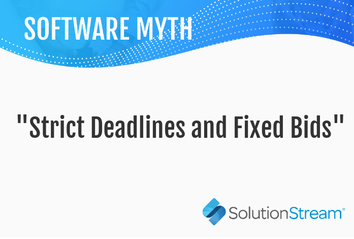 SolutionStream's tweet image. Software Myth: "Strict Deadlines and Fixed Bids"
From the outside having a strict deadline and a fixed cost for your software project seems like a great deal. The problem with that is more times than not the cost increases and the deadline gets pushed back.