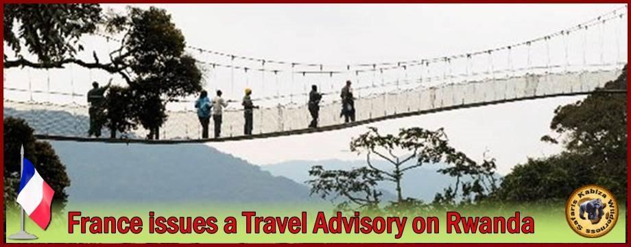 France issues Travel Advisory for Rwanda-is Rwanda dangerous for Tourists? kabiza.com/kabiza-wildern…