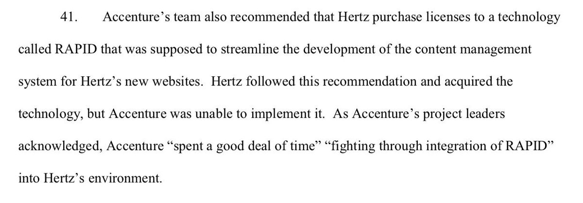 Hertz says that Accenture told them to buy a license for a piece of software to build the CMS. Then, Hertz says, Accenture couldn't get that piece of software to work right.