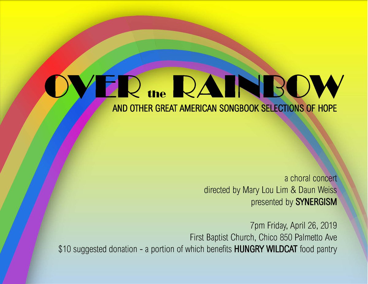 HungryWildcats's tweet photo. Join us for a Hungry Wildcat Food Pantry benefit concert this Friday evening! Synergism will present their annual Spring Choral Concert OVER THE RAINBOW @ 7PM @ First Baptist Church, 850 Palmetto #ChicoCA @ChicoState @HungryWildcats THANK YOU PANTRY SUPPORTERS! https://t.co/GUg2HbCNUY