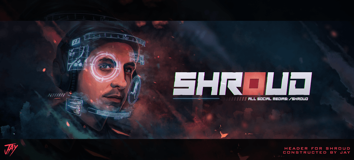 Jay Twitter Header For Shroud Collaboration With The God Himself Samjonesart Feedback Is Sick