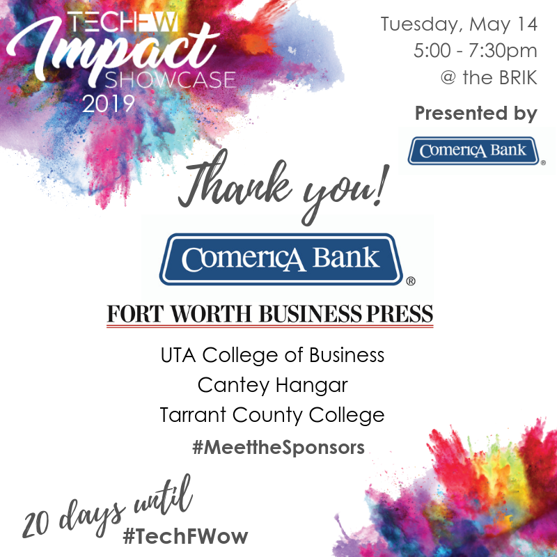 TECHFortWorth's tweet photo. Thank you to our sponsors of the Impact Showcase presented by Comerica Bank. Without their support of #innovation &amp; #technology, this event would not be possible. RSVP at https://t.co/XMAodYb7El and explore #TechFWow! #20days @fwbusinesspress @BusinessUTA @TCCollege #canteyHangar https://t.co/Di17FxnN85