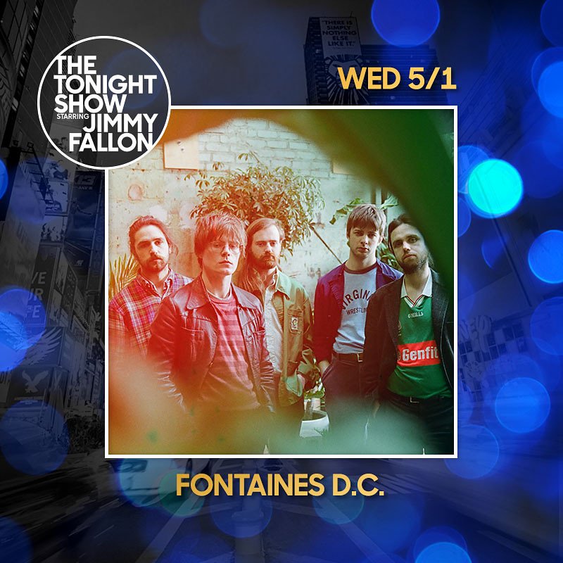 fontainesdublin's tweet image. We're making our American TV debut  on the @FallonTonight show next Wednesday. 11.35/10.35c