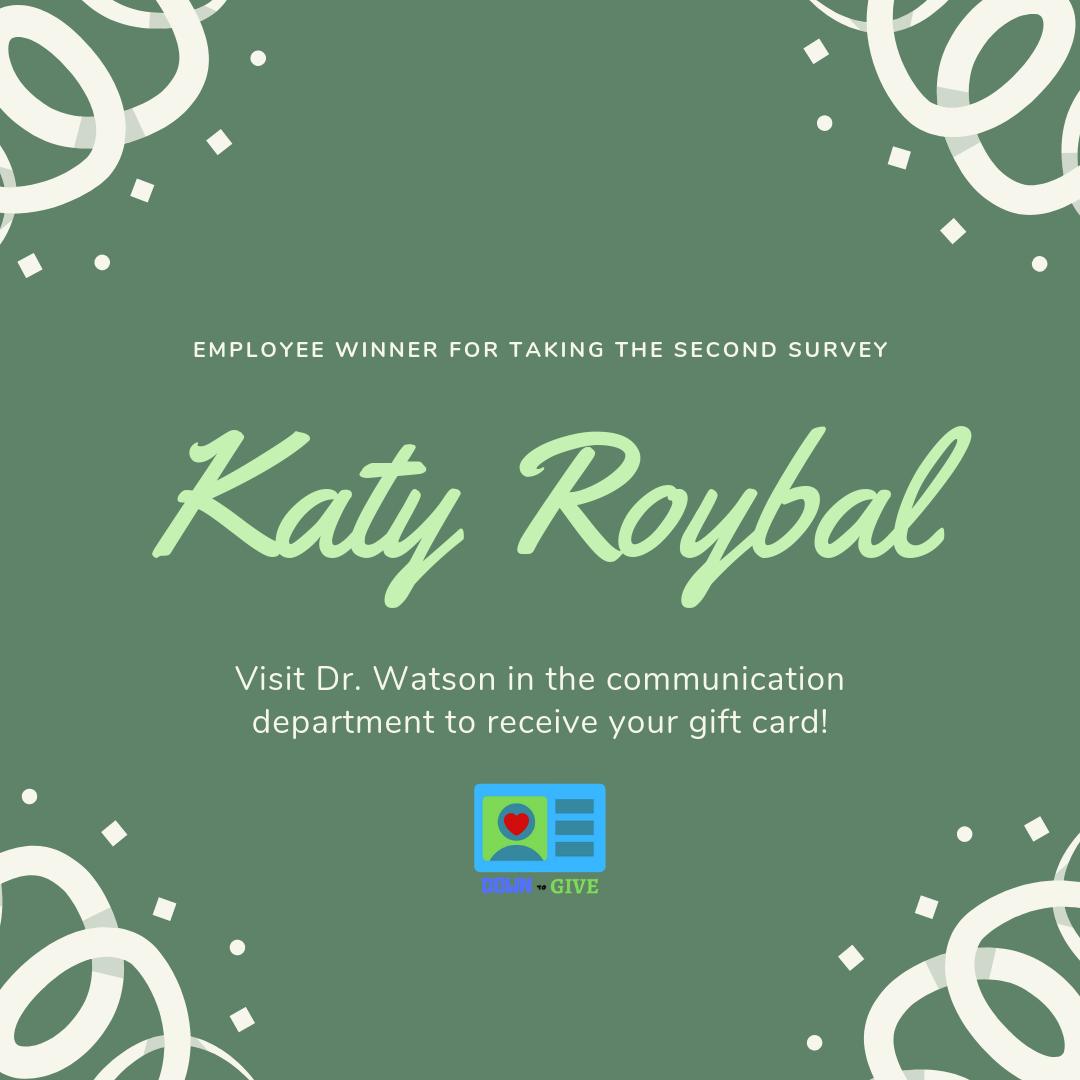 Congratulations <a href="/katykanet/">Katy Roybal</a> for winning our gift card after taking our survey about organ donation! #DownToGive