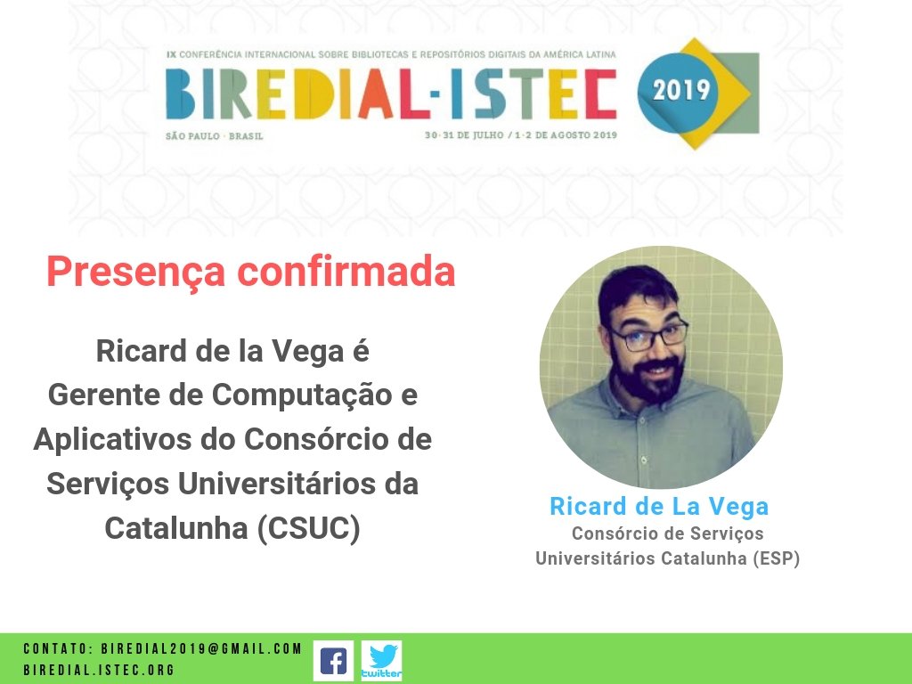Biredial2's tweet photo. Mais uma presença confirmada! Ricard de la Vega é Gerente de Computação e Aplicativos do Consórcio de Serviços Universitários da Catalunha (CSUC) https://t.co/35R2ezUyPU