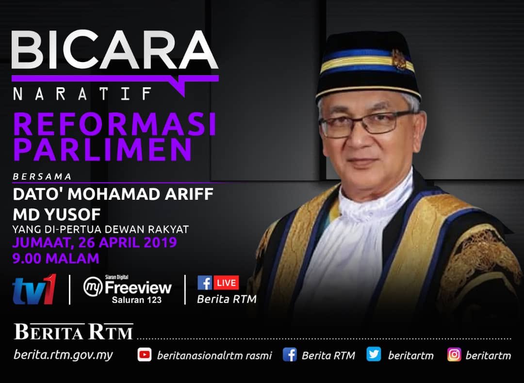 MYParlimen's tweet image. Ikuti temu bual bersama YB Dato' Mohamad Ariff bin Md Yusof, Yang di-Pertua Dewan Rakyat di RTM TV1, Siaran Digital Saluran 123(MyFreeView) dan FB Live Berita RTM pada 26 April 2019 (Jumaat), jam 9.00 malam bagi membincangkan topik Reformasi Parlimen.

#ypdr
#parlimenmalaysia