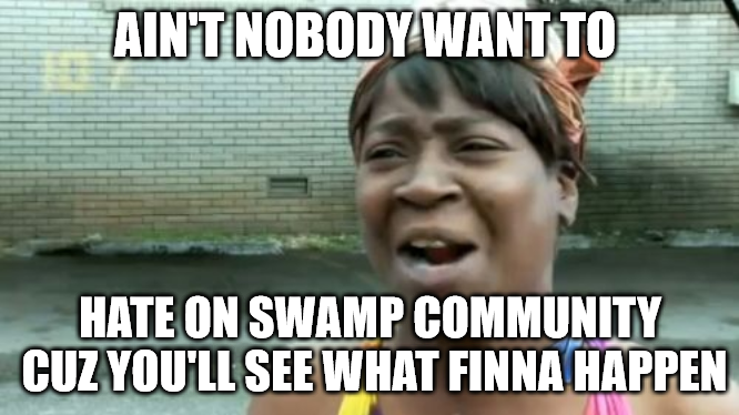 swampmahnarchiv's tweet photo. #SWAMPMAHN #SWAMPMOB #SWAMPCOMMUNITY #PROTECTSWAMPMAHN https://t.co/3SyLbwiBoG