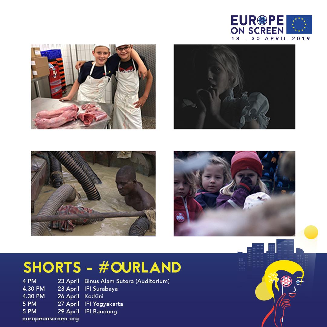 1/ SHORTS - #OURLAND

23 April - 16.00 - Binus Alam Sutera (Auditorium)
23 April - 16.30 - IFI Surabaya
26 April - 16.30 - Ke:Kini
27 April - 17.00 - IFI Yogyakarta
29 April - 17.00 - IFI Bandung