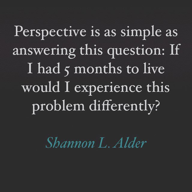 midascode's tweet photo. Perspective is as simple as answering this question: If I had 5 months to live would I experience this problem differently #wordsofpower #confidencequotes #successquotes #wordsofencouragement #quotesaboutlife
#wisequotes #wisewords #wisdomquotes #proble… https://t.co/oaqP3tQlvJ https://t.co/zBSGGs0DD6