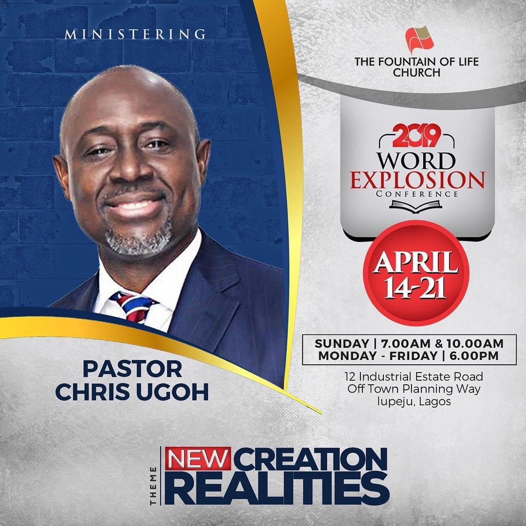 GbemiDennis's tweet photo. Pastor Chris Ugoh is the Senior Pastor, The King's Assembly, Port Harcourt. He is an inspirational strong leader of men, anchors Singles Reality Seminar &amp; Living with Purpose on TV.

He'll be ministering at #TheWordExplosion 

April 14th - 21st 2019 at The Fountain of Life Church https://t.co/3Wo6pKsszO