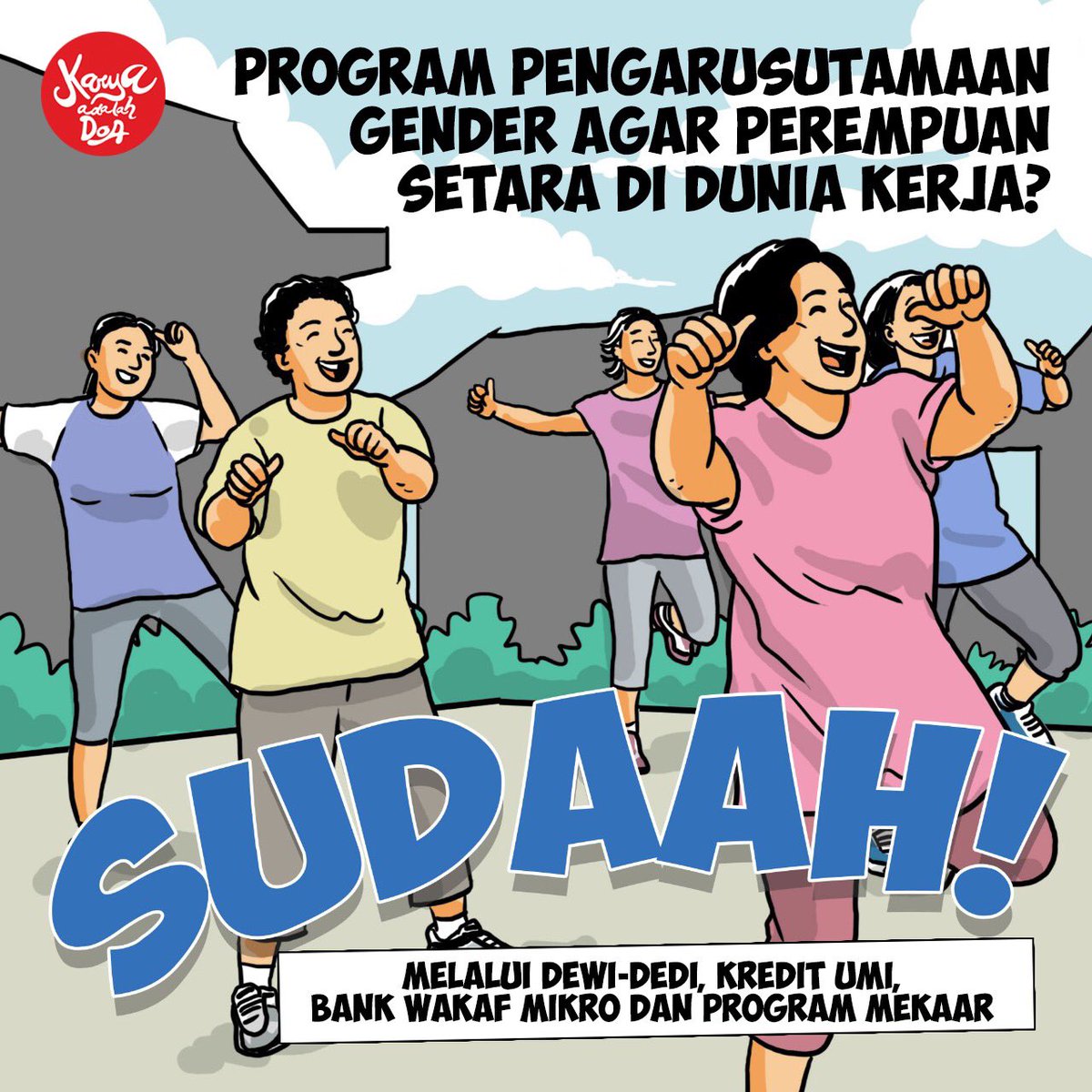 na_ziama's tweet photo. Dukung

Udah banyak kebijakan tentang kesetaraan gender. Mulai Mekaar, pembiayaan ultra mikro (UMi), hingga Bank Wakaf Mikro, ..

#KaryaAdalahDoa
#NyoblosDuluLiburanKemudian https://t.co/EjedDue6Y2