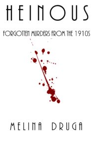ChapterSee's tweet photo. Heinous: Forgotten Murders From the 1910s examines 18 murder cases that captured the publicβs attention a century ago. ππͺhttps://t.co/d04gJPlNWu #History #TrueCrime #ChapterSee @MelinaDruga #NonFicton https://t.co/v5Ng0KBoH0