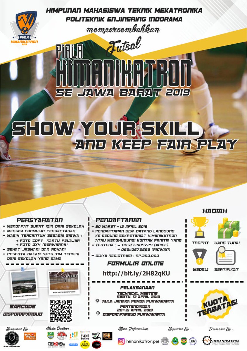 HIMA TEKNIK MEKATRONIKA POLITEKNIK ENJINERING INDORAMA

Kompetisi Futsal perebutan "PIALA HIMANIKATRON 2019"

Show Your Skill and Keep Fair Play

Pendaftaran s/d 13 April 2019

Ig <a href="/himanikatron/">HIMANIKATRON</a>.pei

Form bit.ly/2H82qKU

Info
Arief(085722104729)
Ridwan(082110676589)