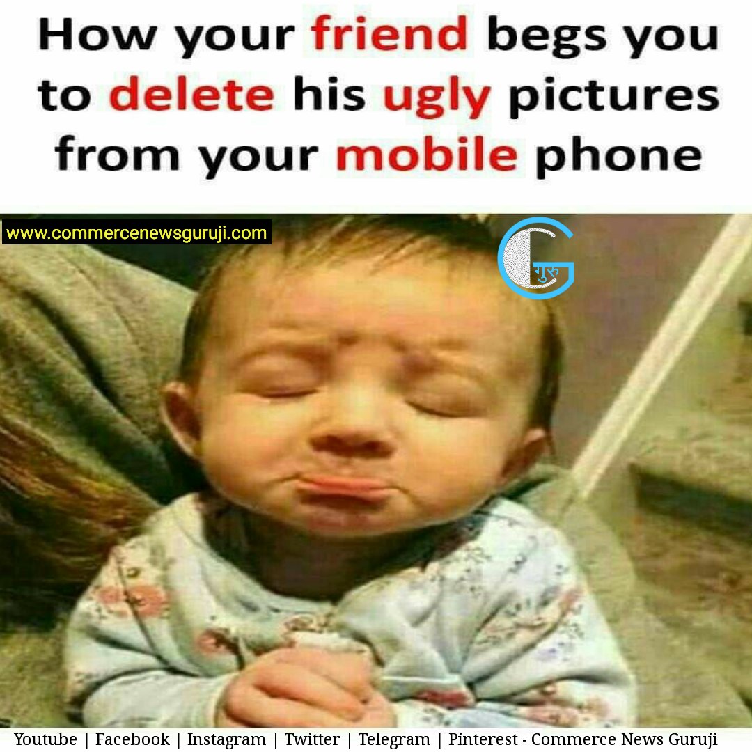 comnewsguruji's tweet photo. #Friend #Friendship #FriendshipGoals #BestFriends #Beg #HowYourFriendBegs #Delete #UglyPicture #Ugly #Pictures #Mobile #ThatMoment #Expressions #ThatExpression #TeasingFriends #Meme #CommerceNewsGuruji https://t.co/JwksCasMsJ