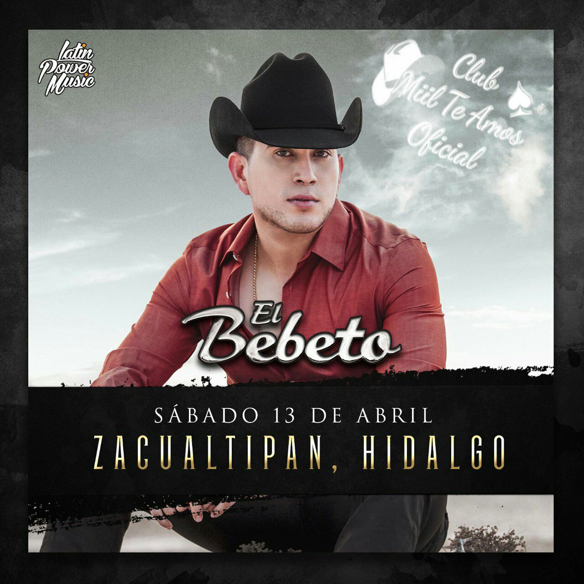 andyluna112's tweet photo. Hoy sábado 13 de abril 🎉
@El_Bebeto 🎤 y su Banda TyL 🎺 se presentarán en Zacualtipan, Hidalgo 👌 ¡No faltes! ❤
#TeamMTA
#MiPersonaPreferida
@Club_MilTeAmos
@latinpowermusic https://t.co/qPPJ3yr7fm