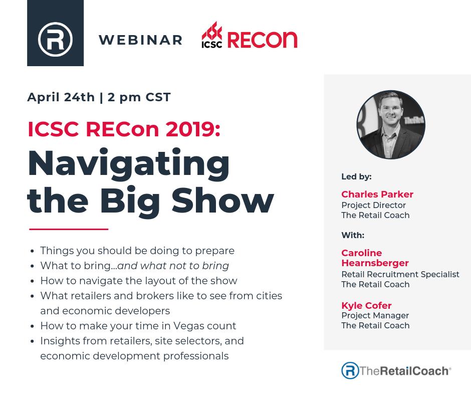 Join our team on April 24 at 2 pm (CST) as we present tips for navigating #ICSCRECon19 aka "The Big Show" in Las Vegas.  

Save your seat here: ed.gr/bh2gr
#retail #retailrecruitment #ISCS #RECon19 #EconDev