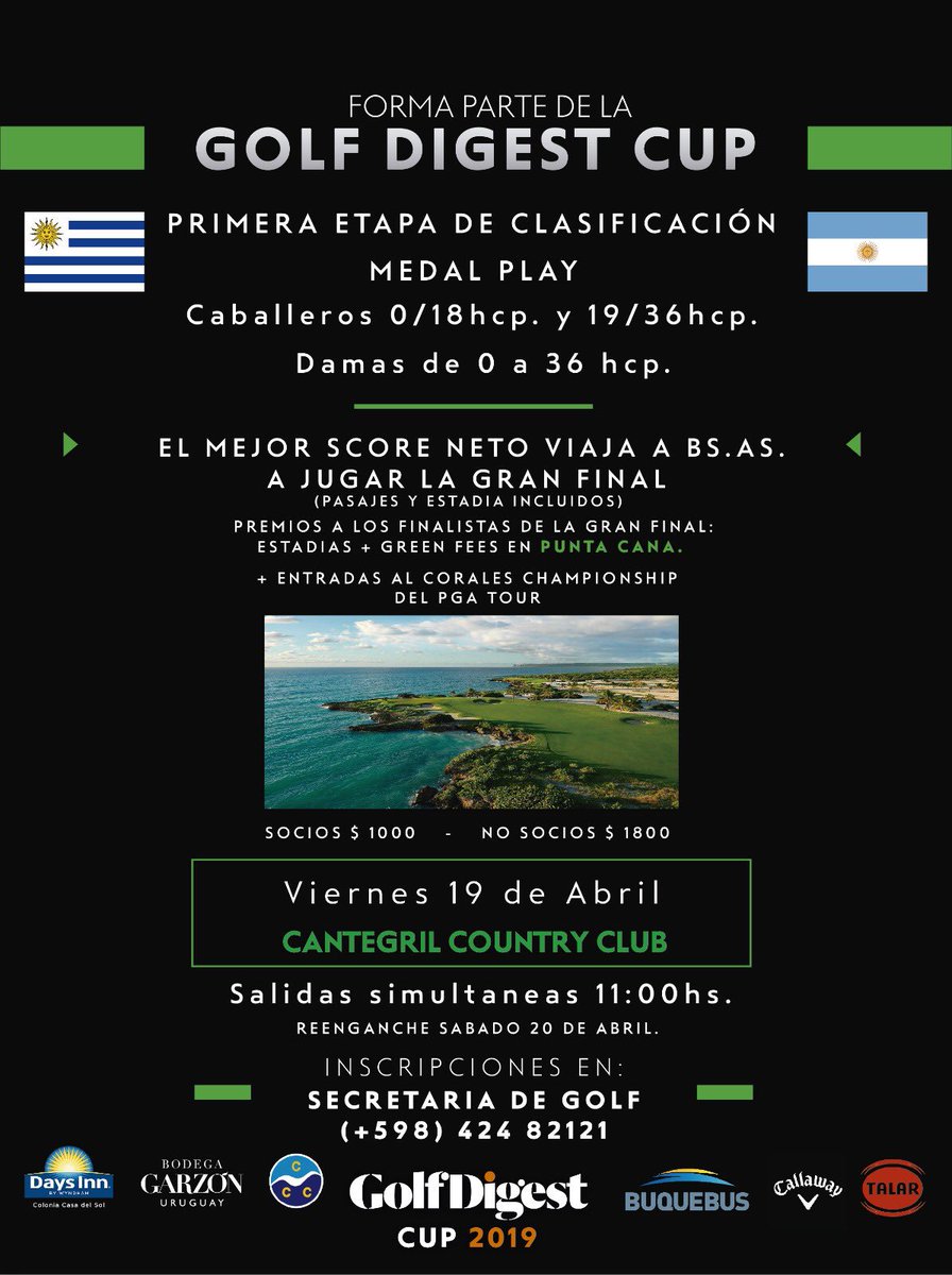 GOLF DIGEST CUP 2019 🏆
Cantegril Country Club 🇺🇾
🔺19 de abril 👉🏼Simultáneas 11 am
🔺Reenganche 👉🏼 Sábado 20 de abril🔺Ganador 👉🏼 Viaja a BsAs a jugar la gran final por un lugar en #PuntaCana2020 con entradas al Corales Championship #pgatour 
🔺Inscripciones 👉🏼 (+598) 4248 2121