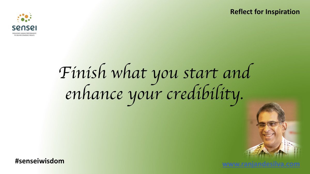 ranjan_desilva's tweet photo. Reflect on unfinished matters in your work and personal life. What would it take and how would it feel to take them to a finish. What learnings would you take to ensure you start things that can be finished? # #reflect #leadership #credibility #senseiwisdom https://t.co/J00eWf5vlI