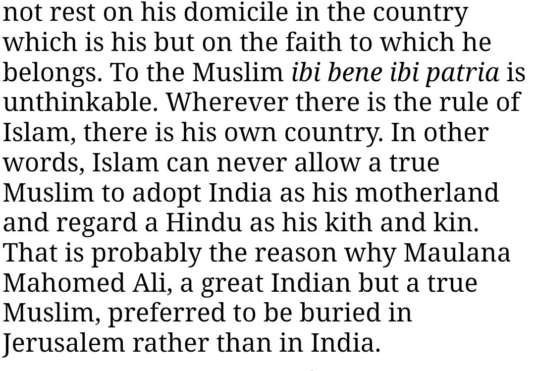   #AmbedkarOnIslam"... To the Muslim ibi bene ibi patria is unthinkable. Wherever there is the rule of Islam, there is his own country. In other words, Islam can never allow a true Muslim to adopt India as his motherland and regard a Hindu as his kith and kin. ..."