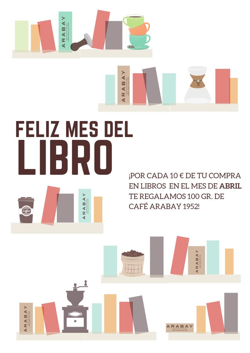 ArabayCoffee's tweet photo. Os recordamos que este es el mes del libro en #ArabayStore, y por eso, por cada compra de libros, si supera los 10 €, te regalamos 100 gr. de café #Arabay1952, para que lo disfrutes leyendo. ¡Feliz mes de Abril! https://t.co/uHwgEvWmn8