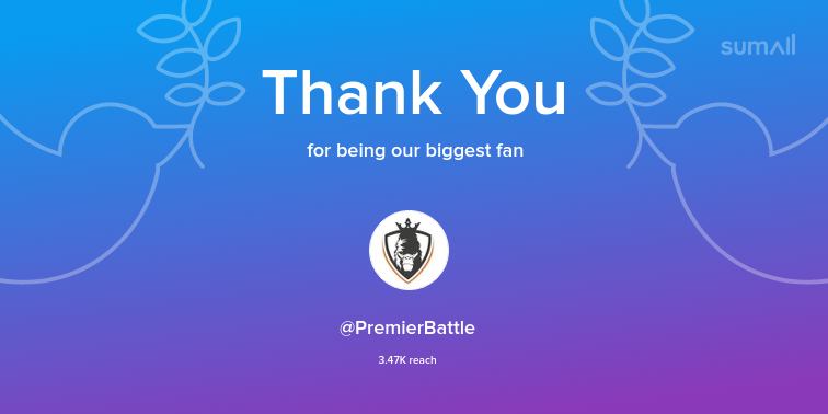 Ridsy6's tweet photo. Our biggest fans this week: @PremierBattle. Thank you! via https://t.co/zOoakyJDoc https://t.co/C0QkrhAu1g
