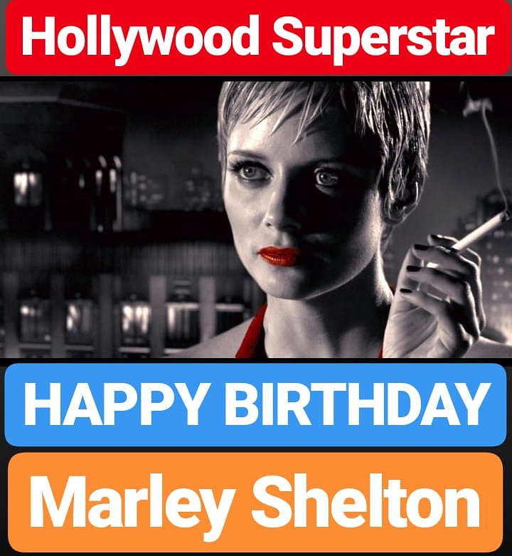 HAPPY BIRTHDAY Marley Shelton 